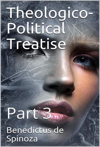 A Theological-Political Treatise [Part III] PDF