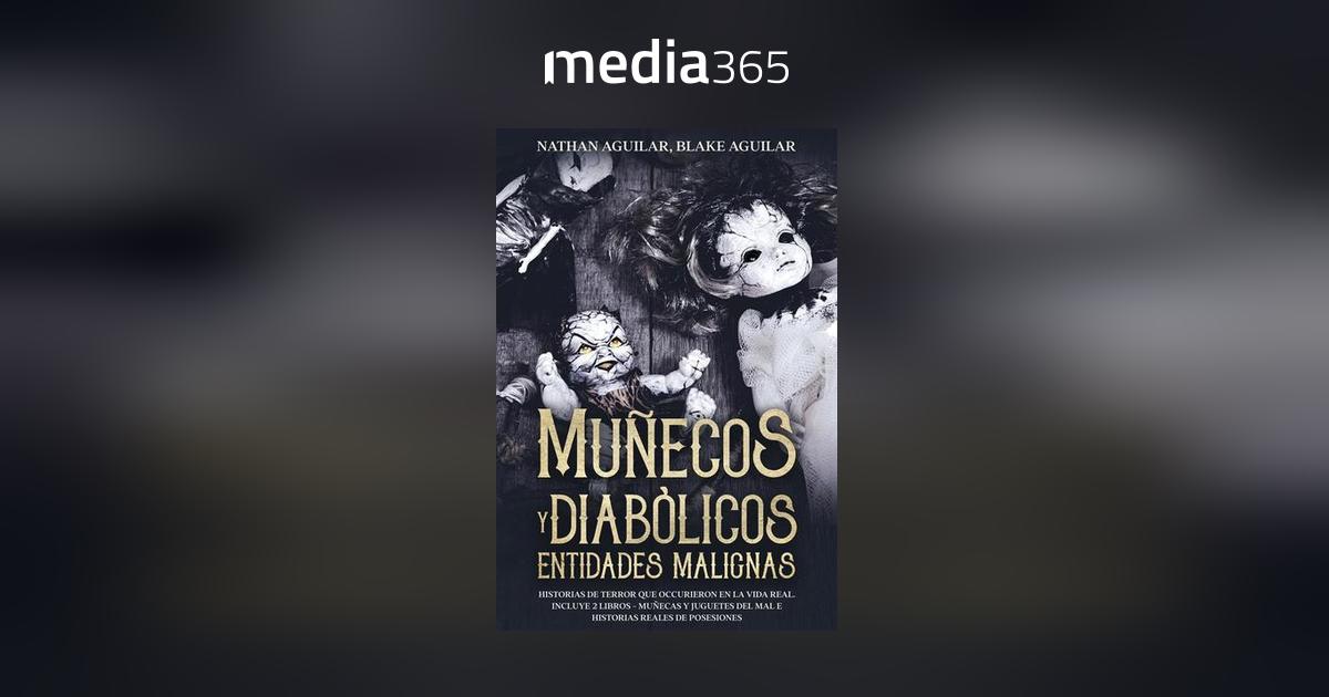 Muñecos Diabólicos y Entidades Malignas PDF | Media365 Muñecos Diabólicos y Entidades Malignas PDF | Media365