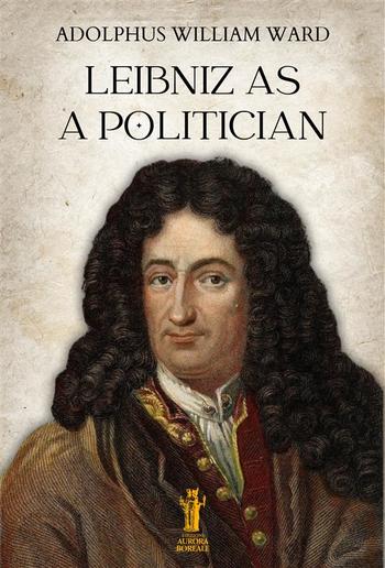 Leibniz as a Politician PDF