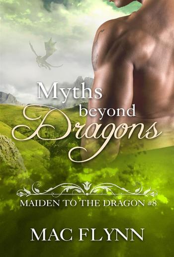 Myths Beyond Dragons: Maiden to the Dragon, Book 8 PDF