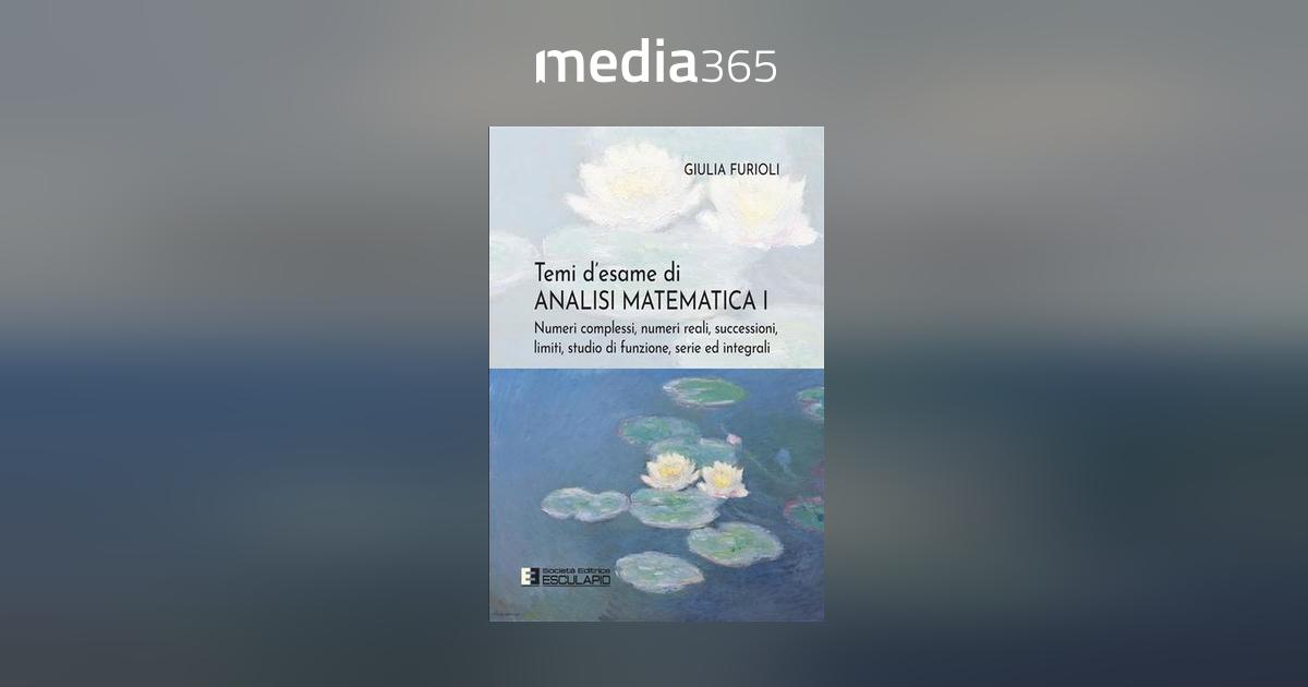 Temi d'esame di Analisi Matematica 1 PDF