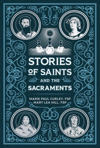 Stories of Saints and the Sacraments PDF
