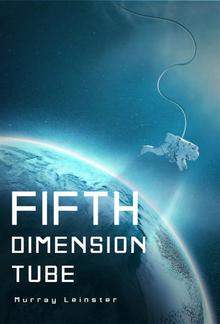 The Fifth-Dimension Tube PDF