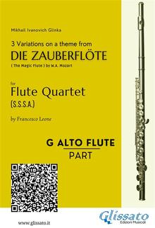 G alto Flute: 3 Variations on a theme from "Die Zauberflöte" - Flute Quartet PDF