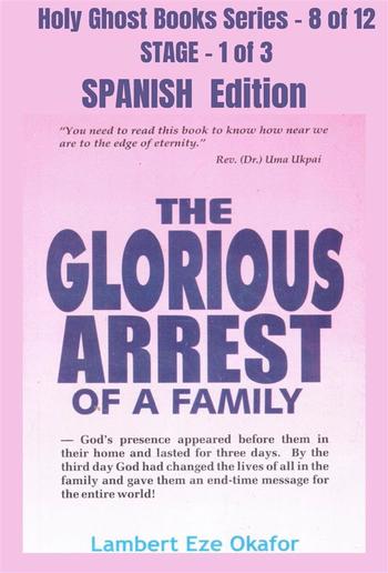 The Glorious Arrest of a Family - SPANISH EDITION PDF