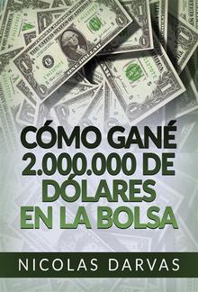 Cómo gané 2.000.000 de dólares en la Bolsa (Traducido) PDF