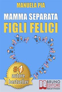 Mamma Separata Figli Felici PDF