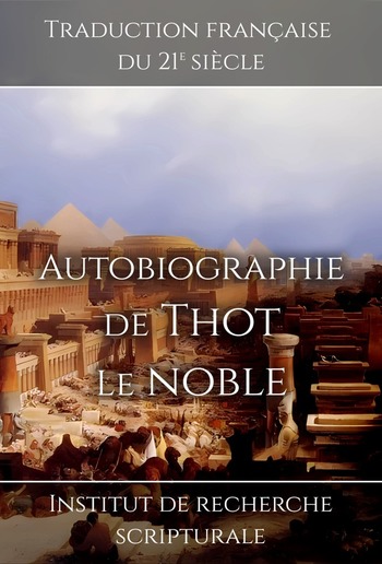 Autobiographie de Thot le noble PDF Autobiographie de Thot le noble PDF