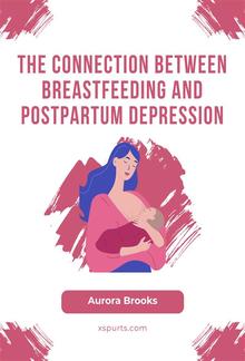 The Connection Between Breastfeeding and Postpartum Depression PDF