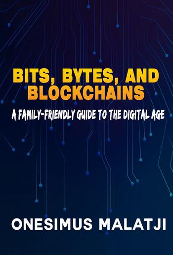 Bits, Bytes, and Blockchains PDF