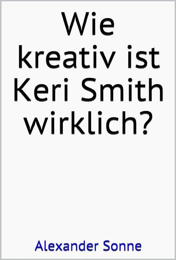 Wie kreativ ist Keri Smith wirklich? PDF