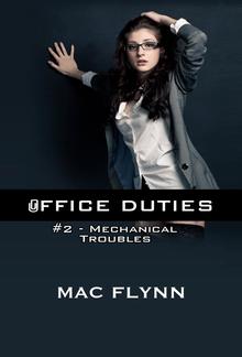 Mechanical Troubles: Office Duties, Book 2 PDF