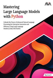 Mastering Large Language Models with Python PDF