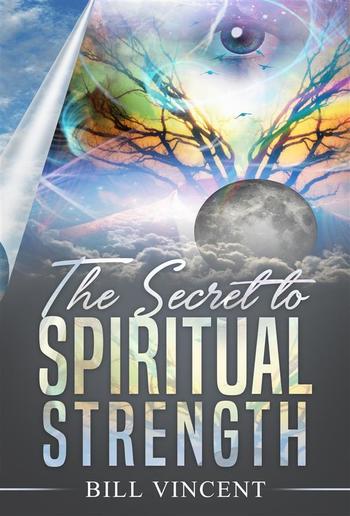 The Secret to Spiritual Strength PDF The Secret to Spiritual Strength PDF