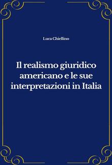 Il realismo giuridico americano e le sue interpretazioni in Italia PDF