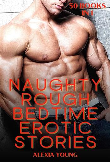 Naughty Rough Bedtime Erotic Stories PDF