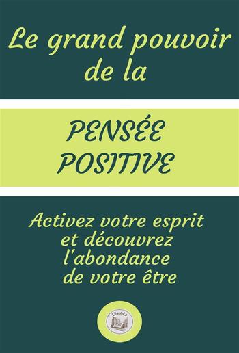 Le Grand Pouvoir De La Pens e Positive PDF Media365