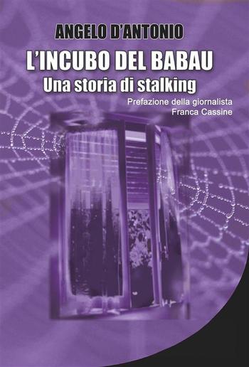 L'incubo del babau - Una storia di stalking PDF