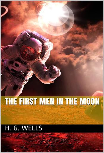 The First Men in the Moon PDF