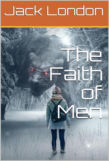 The Faith of Men PDF