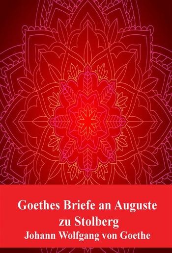 Goethes Briefe an Auguste zu Stolberg PDF