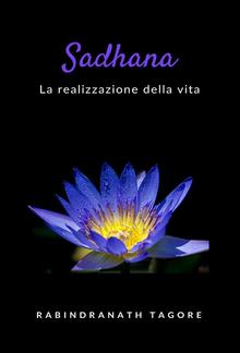 Sadhana - la realizzazione della vita (tradotto) PDF