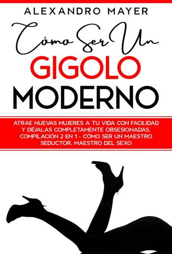 Cómo ser un Gigolo Moderno PDF