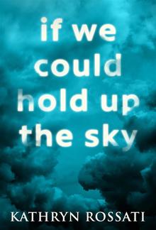 If We Could Hold Up The Sky PDF