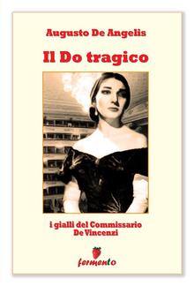 Il Do tragico - I gialli del Commissario De Vincenzi PDF