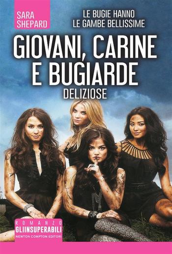 Giovani, carine e bugiarde. Deliziose PDF