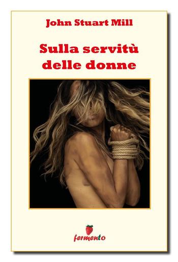 Sulla servitù delle donne PDF