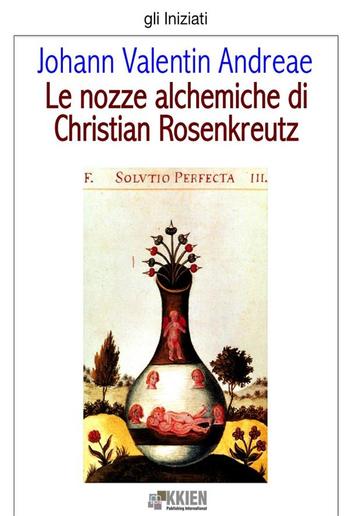 Le nozze alchemiche di Christian Rosenkreutz PDF Le nozze alchemiche di Christian Rosenkreutz PDF