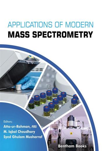 Applications of Modern Mass Spectrometry: Volume 1 PDF