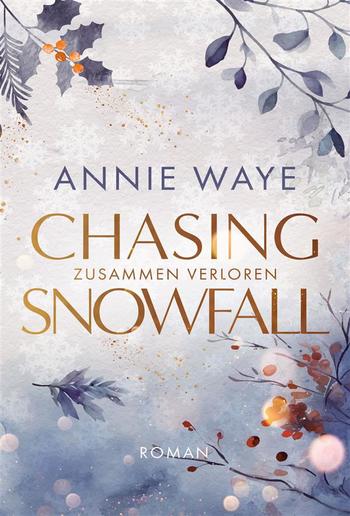 Chasing Snowfall: Zusammen verloren PDF