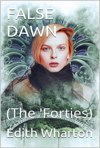 False Dawn / (The 'Forties) PDF