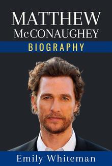 Matthew McConaughey Biography PDF