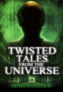 Twisted Tales From The Universe PDF