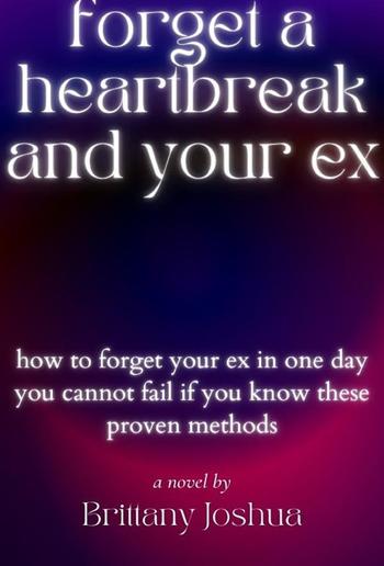 forget your heartbreak and your ex PDF