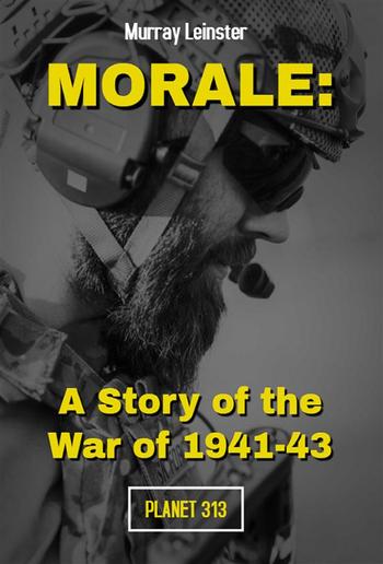 Morale: A Story of the War of 1941-43 PDF