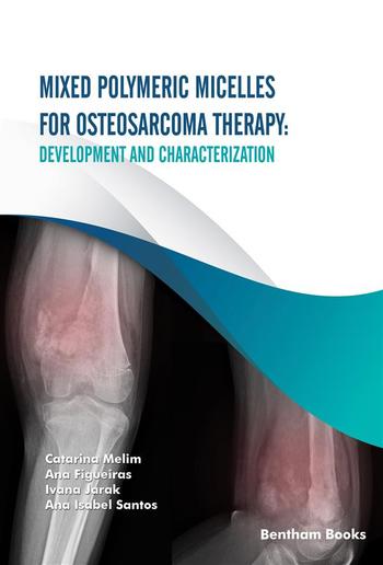 Mixed Polymeric Micelles for Osteosarcoma Therapy: Development and Characterization PDF