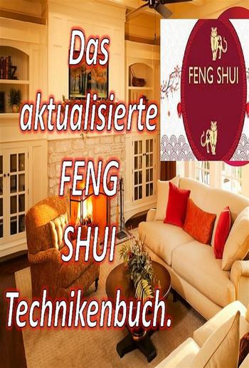 Das Aktualisierte Feng Shui Technikenbuch PDF