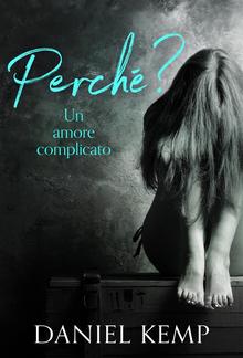 Perché? Un Amore Complicato PDF