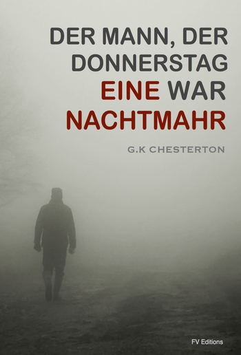 Der Mann der Donnerstag war : Eine Nachtmahr PDF