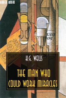 The Man Who Could Work Miracles PDF