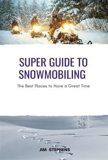Super Guide to Snowmobiling PDF
