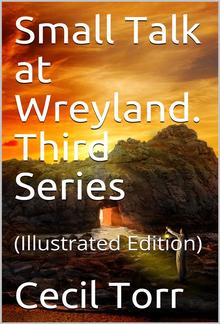 Small Talk at Wreyland. Third Series PDF