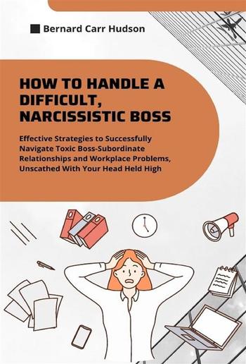 How to Handle a Difficult, Narcissistic Boss PDF