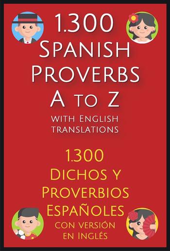 1.300 Spanish Proverbs A to Z with English Translations PDF