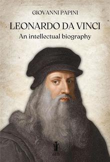 Leonardo Da Vinci, an intellectual biography PDF