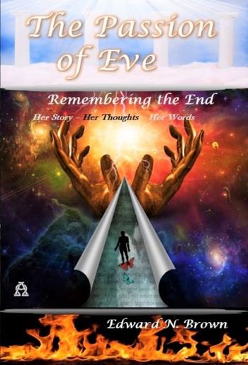 The Passion of Eve: Remembering the End PDF